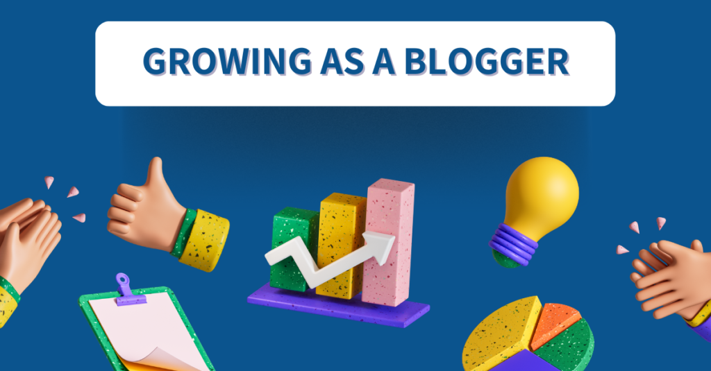 Growing as a blogger through analytics, consistency and industry trends for beginners