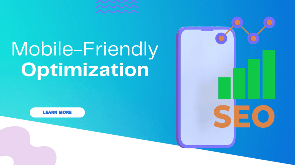 Mobile-friendly optimization to improve SEO and increase your blog's visibility
