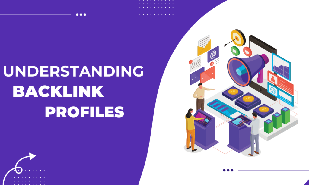 Understanding Backlink Profile