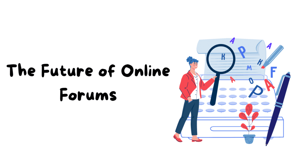 Future of online forums community engagement social media integration