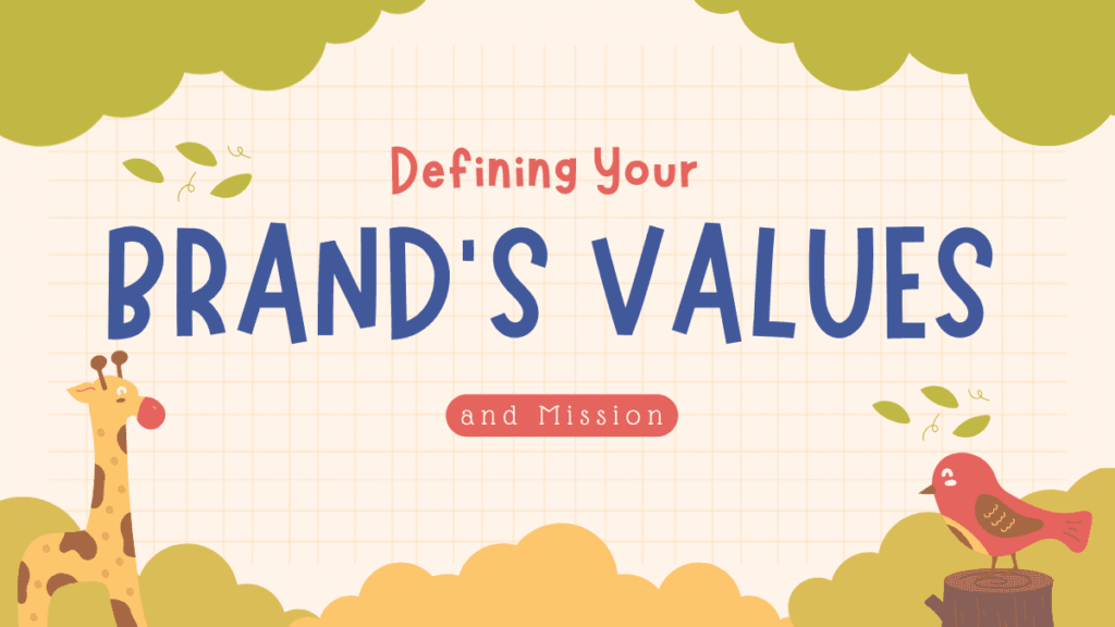 Defining Your Brand's Values and Mission, Brand Story