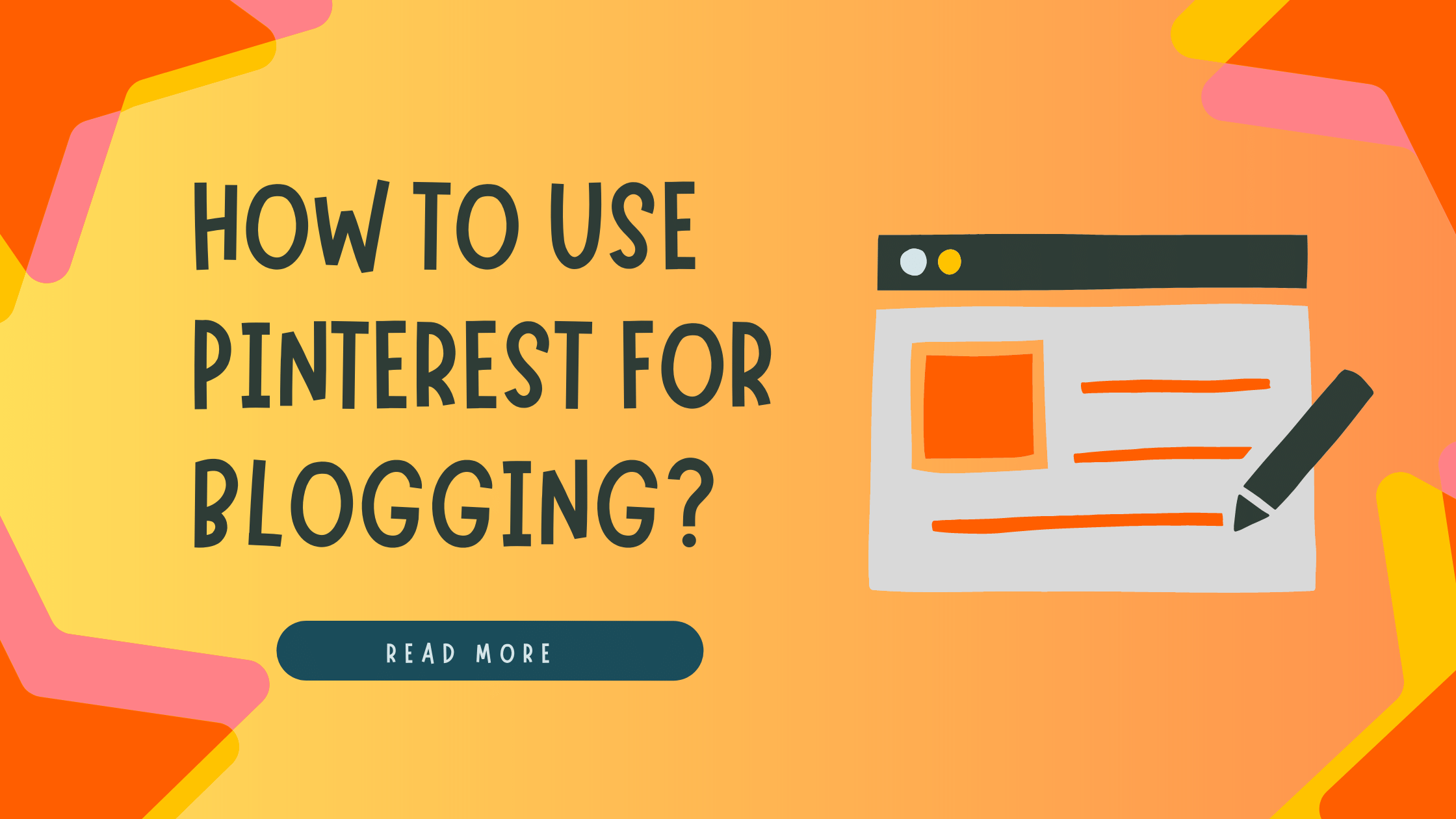 How to Use Pinterest for Blogging