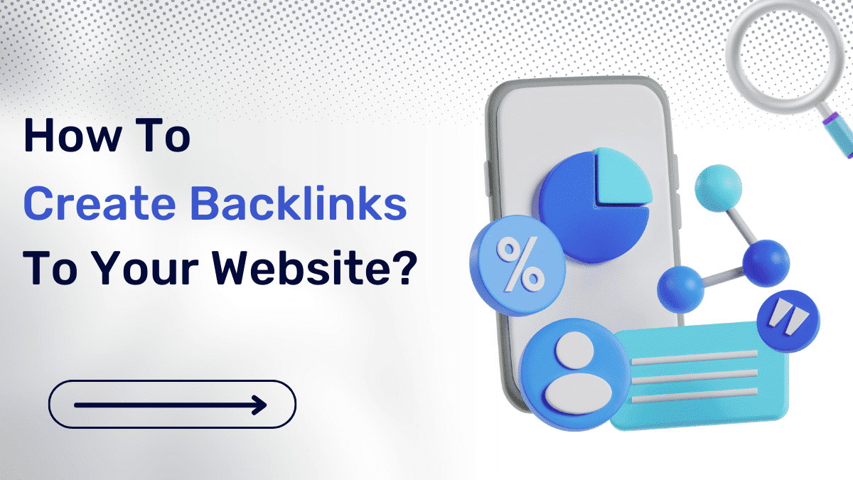 How To Create Backlinks To Your Website