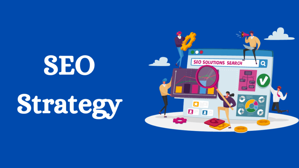 How to Craft a Winning SEO Strategy for Your Website
