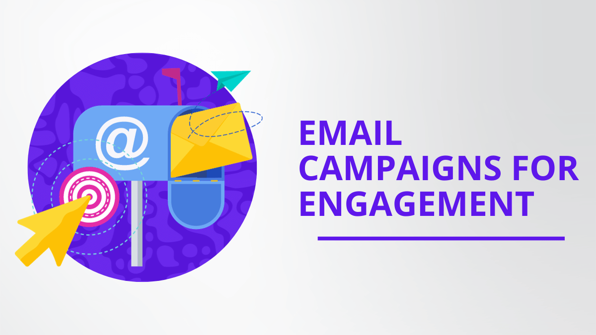 Email Campaigns for Engagement