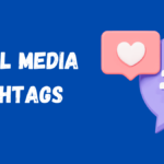 Social Media Hashtags