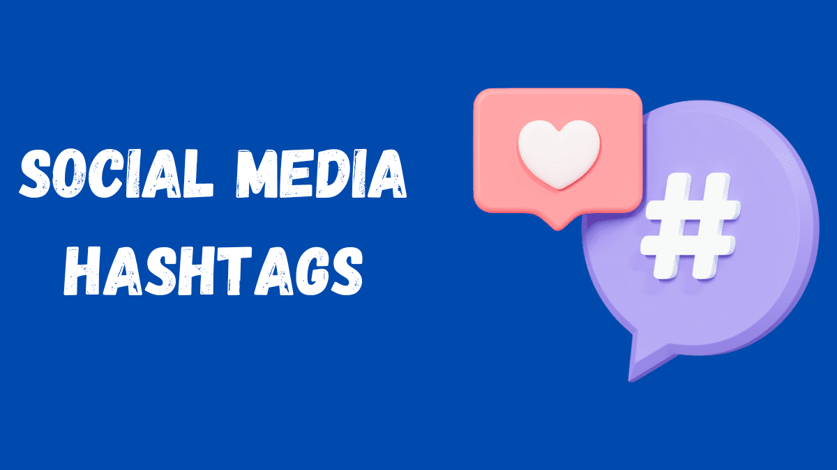 Social Media Hashtags